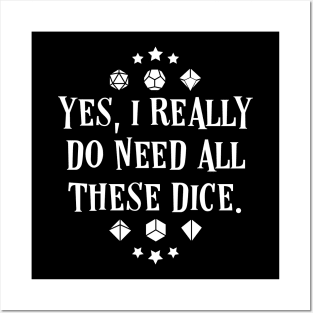 Polyhedral Dice Addict Yes I Really Do Need These Dice Meme Tabletop RPG Vault Posters and Art